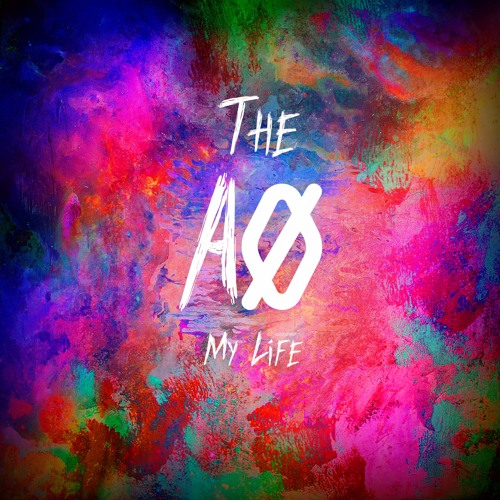 Stream My Life by THE AØ | Listen online for free on SoundCloud