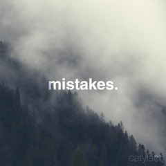 mistakes.