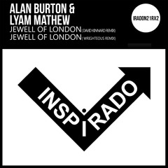 IRADON21RX2 : Alan Burton & Lyam Mathew - Jewell Of London (David Kinnard Remix)