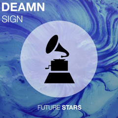 DEAMN - Sign