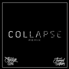 Collapse (Jaidyn Kerr x Jarrod Withers Remix) [FREE DOWNLOAD]