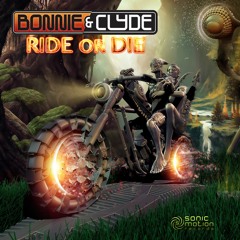 Bonnie & Clyde - Ride Or Die (preview)