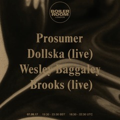 Prosumer Boiler Room London DJ Set
