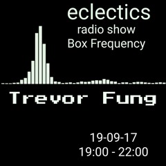 eclectics radio |  Trevor Fung | ep:1
