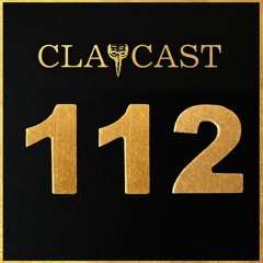 CLAPCAST #112