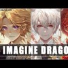 「nightcore」→ Believer ✗ Thunder ✗ Whatever It Takes Switching Vocals Imagine Dragons Mashup Mp3