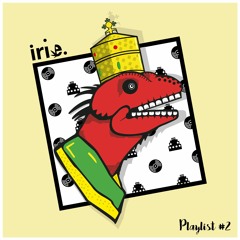 IRIE #2 - Septembre
