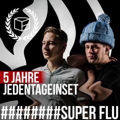 Super Flu - 5 Jahre Jeden Tag ein Set