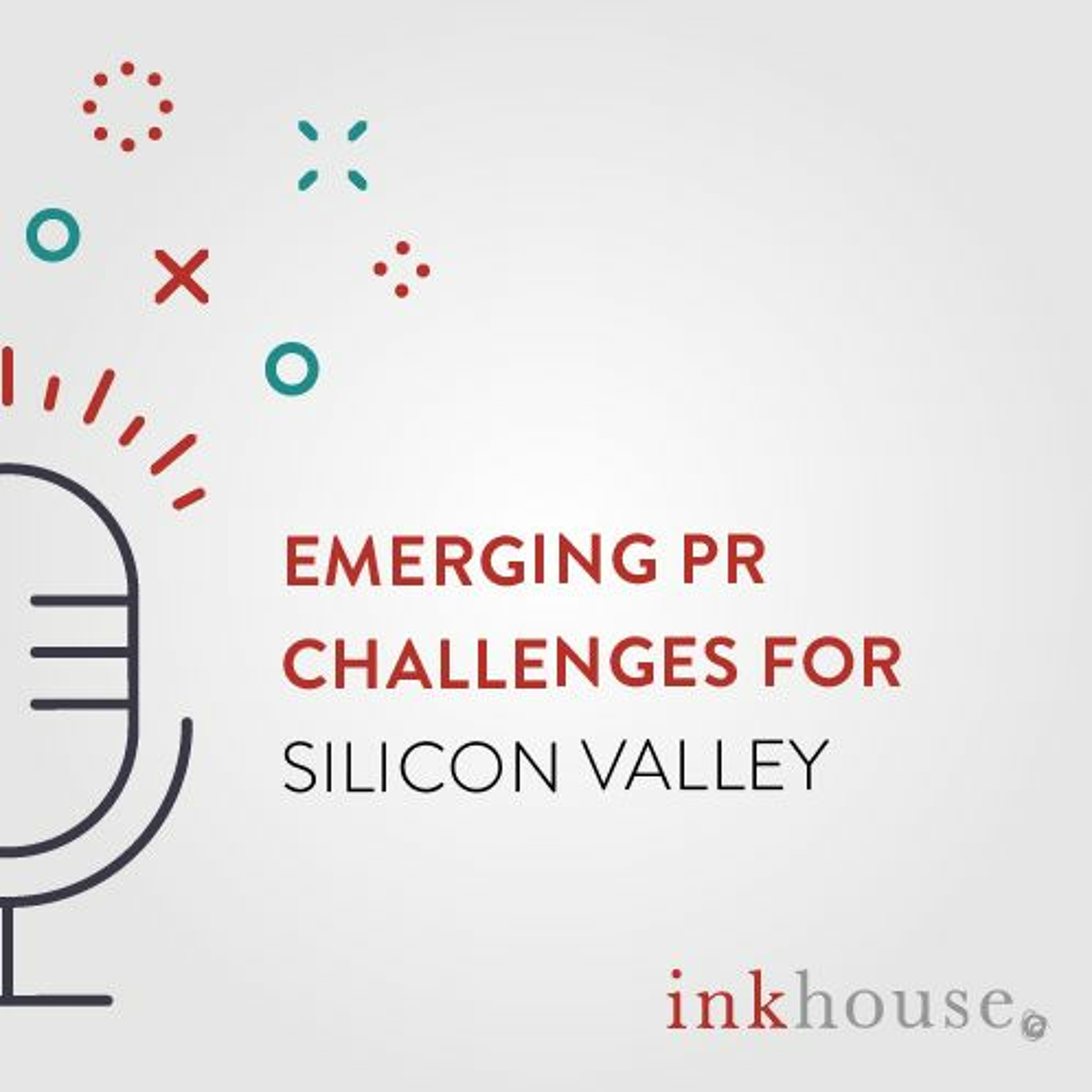 Emerging PR Challenges for Silicon Valley episode artwork
