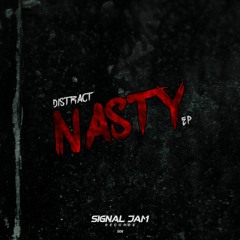 Distract - Nasty [OUT NOW!]