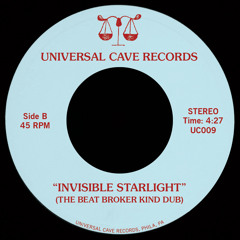 PREMIERE : Universal Cave - Invisible Starlight (The Beat Broker Kind Dub) [Universal Cave Records]