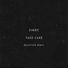 Take Care (Delaytape Remix)