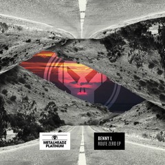 Benny L - Route Zero EP (METHPLA024)