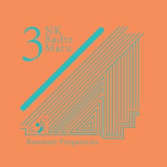 Resonant Frequencies Vol. 3 - NK Badtz Maru
