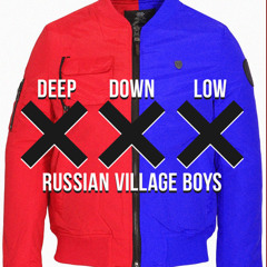 Valentino Khan - Deep Down Low (Russian Village Boys Bootleg)