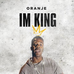 Oranje - IM KING