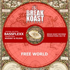 [BassFlexx] Free World E.P. >Promo Mix< (Break Koast records)