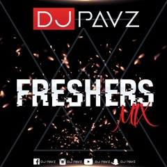 Dj Pavz - Freshers Mix 2017