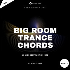 nanomusikloops - Big Room Trance Chords
