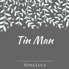 Tin Man - Nona Luca (Cover)