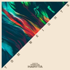 Hartta - Tom Weights (FREEBIE 004)