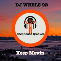 DJ Weels 92 -  Keep Movin
