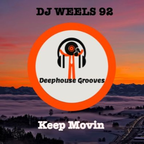 DJ Weels 92 -  Keep Movin