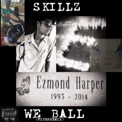 Skillz -We Ball(FinesseMix)