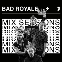 Jukely Mix Sessions: Bad Royale