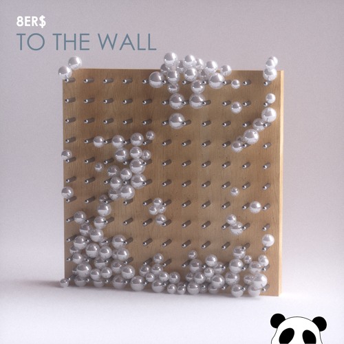 8Er$ - To The Wall