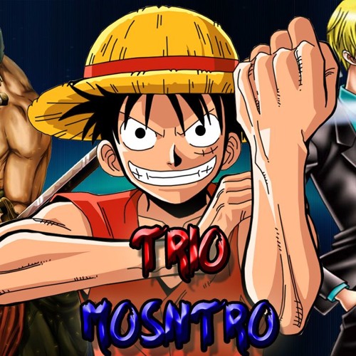 Stream Trio Monstro, One Piece