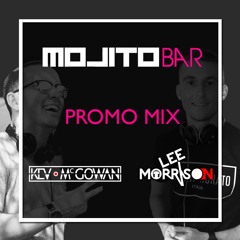Mojito Bar Promo Mix - Lee Morrison X Kev McGowan B2B