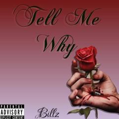 Tell Me Why