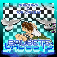 GADGETS x Bokoedro