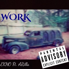 #Work Ft. ARilla (Prod. by Penacho)