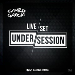Live Set Under Session (Juan Camilo Garcia)