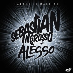 Sebastian Ingrosso vs. Alesso feat. Ryan Tedder - Laktos Is Calling (3dgarfast Reboot)