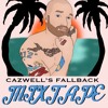 Cazwell S Fallback Mixtape Mp3