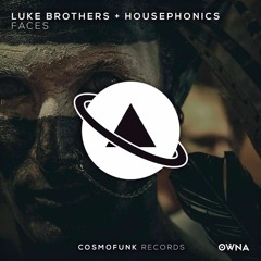 Luke Brothers, Housephonics - Faces (Preview)[Cosmofunk Records]