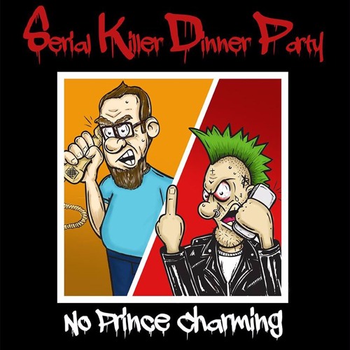 Serial Killer Dinner Party - No Prince Charming