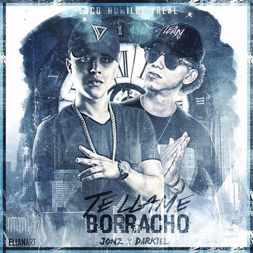 Te Llame Borracho - Jon Z X Darkiel