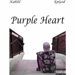 Purple Heart (Kahlil) Prod. EpGod