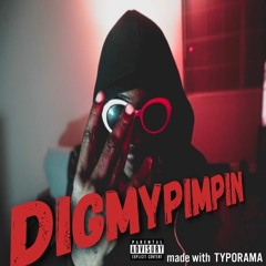 DigMyPimpin