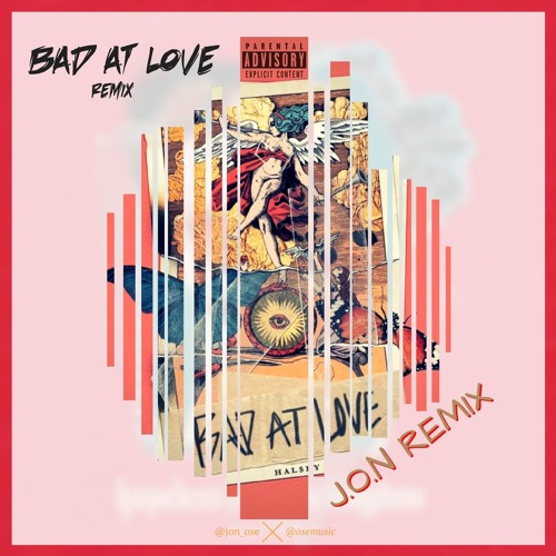Download Halsey - Bad at love (male version) (J.O.N Remix)