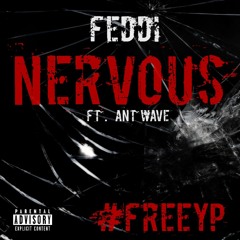 NERVOUS ft. Ant Wave #FREEYP
