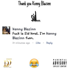 Sid... - Thank You Kenny Blazinn