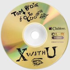 Luciana & Tom Budin  - X With U (Radio Mix)