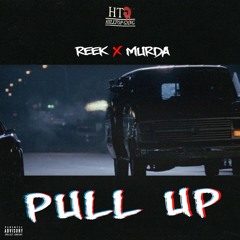 Htg Reek X Murda Pull Up