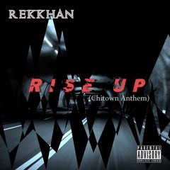 RISE UP (Chitown Anthem)