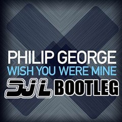 Philip George - Wish You Were Mine (DJ L Bootleg)